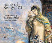 Song of Songs 101: Understanding the Bible's Most Unusual Book By C. S. C., C. S. C. (Read by) Cover Image
