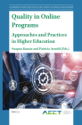 Quality in Online Programs: Approaches and Practices in Higher Education By Swapna Kumar (Volume Editor), Patricia Arnold (Volume Editor) Cover Image