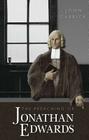 Preaching of Jonathan Edwards By Carrick John Cover Image