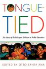 Tongue-Tied: The Lives of Multilingual Children in Public Education Cover Image