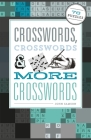 Crosswords, Crosswords & More Crosswords: 76 Puzzles By John Samson Cover Image