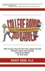College Bound and Gagged: How to Help Your Kid Get into a Great College Without Losing Your Savings, Your Relationship, or Your Mind By Nancy Berk Ph. D. Cover Image