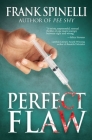 Perfect Flaw By Frank Spinelli Cover Image