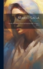 Mariu Saga: Legender Om Jomfru Maria Og Hendes Jertegn, Volume 1, Part 1 Cover Image