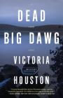 Dead Big Dawg (A Loon Lake Mystery #19) Cover Image