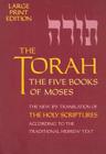 The Torah: The Five Books of Moses, The New Translation of The Holy Scriptures According to the Traditional Hebrew Text Cover Image