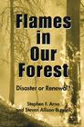 Flames in Our Forest: Disaster Or Renewal? By Stephen F. Arno, Stephen Allison-Bunnell Cover Image