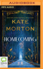 Homecoming By Kate Morton, Claire Foy (Read by) Cover Image