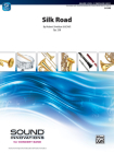 Silk Road: Conductor Score (Sound Innovations for Concert Band) By Robert Sheldon (Composer) Cover Image