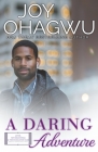 A Daring Adventure - Christian Inspirational Fiction - Book 10 By Joy Ohagwu Cover Image