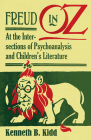 Freud in Oz: At the Intersections of Psychoanalysis and Children’s Literature Cover Image