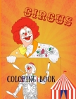 Circus Coloring Book: Adult Coloring Fun, Stress Relief Relaxation and Escape By Aryla Publishing Cover Image