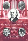 The Independent Methodists: A History By John Dolan Cover Image