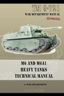 M6 and M6A1 Heavy Tanks Technical Manual By War Department Cover Image