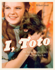 I, Toto: The Autobiography of Terry, the Dog Who Was Toto By Willard Carroll Cover Image