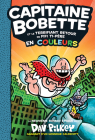 Capitaine Bobette En Couleurs: N° 9 - Capitaine Bobette Et Le Terrifiant Retour de Fifi Ti-Père By Dav Pilkey, Dav Pilkey (Illustrator) Cover Image