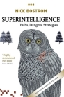 Superintelligence: Paths, Dangers, Strategies By Nick Bostrom Cover Image