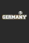 Germany: Monatsplaner, Termin-Kalender für Fussball Fans - Geschenk-Idee - A5 - 120 Seiten Cover Image