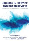 Urology In-Service and Board Review - The Essential and Concise Study Guide Cover Image