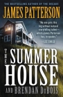 The Summer House By James Patterson, Brendan DuBois Cover Image