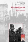 Die Waffen-SS: Neue Forschungen (Krieg in Der Geschichte #74) By Jan Erik Schulte (Editor), Bernd Wegner (Editor), Peter Lieb (Editor) Cover Image