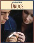 Drugs (Health at Risk) Cover Image