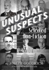 Unusual Suspects: Selected Non-Fiction Cover Image