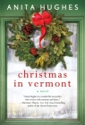 Christmas in Vermont: A Novel Cover Image