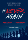 #NeverAgain: A New Generation Draws the Line By David Hogg, Lauren Hogg Cover Image