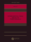 Environmental Crime: Pollution and Wildlife Enforcement (Aspen Select) Cover Image