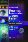 Measurement, Instrumentation, and Sensors Handbook: Two-Volume Set (Electrical Engineering Handbook) By John G. Webster (Editor), Halit Eren (Editor) Cover Image