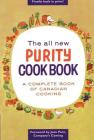 The All New Purity Cook Book (Classic Canadian Cookbook) By Elizabeth Driver (Notes by), Jean Pare (Foreword by) Cover Image