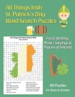All Things Irish: St. Patrick's Day Word Search Puzzles: Food, Writing, Music, Sayings & Places of Ireland By Puzzlerpub Cover Image