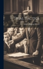 Trial Tactics By Andrew Jackson Hirschl Cover Image