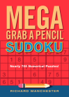 Mega Grab a Pencil Sudoku By Richard Manchester (Editor) Cover Image