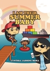 I Am Their Summer Baby Cover Image