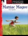 Maniac Magee: An Instructional Guide for Literature (Great Works) By Mary Ellen Taylor Cover Image