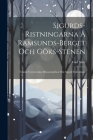 Sigurds-Ristningarna Å Ramsunds-Berget Och Göks-Stenen: Tvänne Fornsvenska Minnesmärken Om Sigurd Fafnesbane By Carl Säve Cover Image