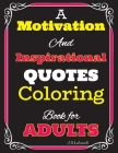 A Motivation and Inspirational QUOTES Coloring Book for Adults By Jaja Media, J. S. Lubandi Cover Image