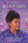 Ida B. Wells: Journalist, Advocate & Crusader for Justice (Rise. Risk. Remember. Incredible Stories of Courageous Black Women) By Erica Armstrong Dunbar, Candace Buford Cover Image