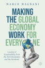 Making the Global Economy Work for Everyone: Lessons of Sustainability from the Tech Revolution and the Pandemic By Marco Magnani Cover Image
