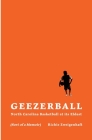 Geezerball: North Carolina Basketball at its Eldest By Richie Zweigenhaft Cover Image