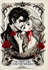 Do not Cry for the Wicked: Vampires: The Cursed Series: Book Two By Acacia Warmerdam Cover Image