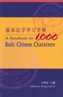 A Handbook for 1,000 Basic Chinese Characters By Guo'an Wang Cover Image
