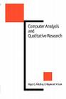Computer Analysis and Qualitative Research (New Technologies for Social Research) By Nigel G. Fielding, Raymond Lee Cover Image