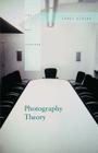 Photography Theory (Art Seminar) By James Elkins (Editor) Cover Image