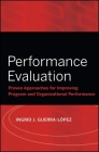 Performance Evaluation: Proven Approaches for Improving Program and Organizational Performance (Research Methods for the Social Sciences #21) By Ingrid J. Guerra-López Cover Image