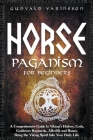 Norse Paganism For Beginners By Gunvald Varinsson Cover Image