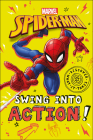 Marvel Spider-Man Swing into Action! (Discover What It Takes) By Shari Last Cover Image