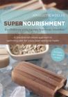Supernourishment for Children with Autism Spectrum Disorder: A Practical Nutritional Approach to Optimizing Diet for Whole Brain and Body Health By Angelette Muller Cover Image